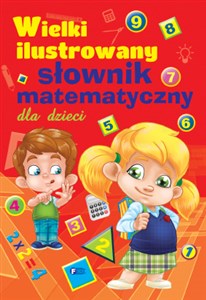 Picture of Wielki ilustrowany słownik matematyczny dla dzieci