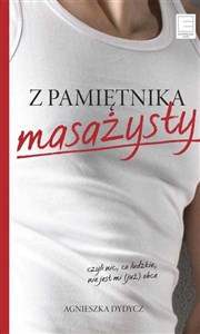 Picture of Z pamiętnika masażysty, czyli nic, co ludzkie, nie jest mi (już) obce