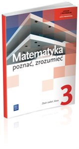 Obrazek Matematyka poznać, zrozumieć 3 Zbiór zadań Zakres rozszerzony Liceum, technikum