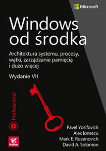 Obrazek Windows od środka Architektura systemu, procesy, wątki, zarządzanie pamięcią i dużo więcej