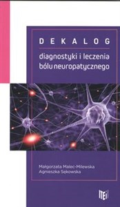 Picture of Dekalog diagnostyki i leczenia bólu neuropatycznego