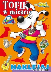 Obrazek Tofik w mieście. Naklejaj z Tofikiem