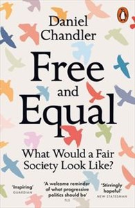 Obrazek Free and Equal What Would a Fair Society Look Like?