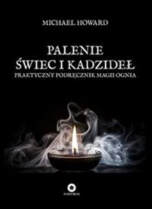 Picture of Palenie świec i kadzideł Praktyczny podręcznik magii ognia