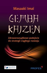 Obrazek Gemba Kaizen Zdroworozsądkowe podejście do strategii ciągłego rozwoju