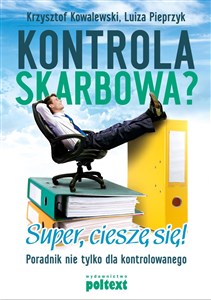 Picture of Kontrola skarbowa? Super cieszę się Poradnik nie tylko dla kontrolowanego