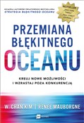 Polska książka : Przemiana ... - W. Chan Kim, Renee Mauborgne
