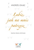 Lubię, jak... - Andrzej Zając -  foreign books in polish 