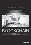 Książka : Blockchain... - Katarzyna Ciupa