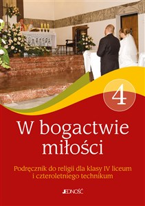 Obrazek W bogactwie miłości 4 Podręcznik Liceum technikum