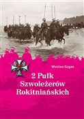 2 Pułk Szw... - Wiesław Gogan -  Książka z wysyłką do UK
