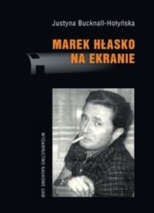 Picture of Marek Hłasko na ekranie Scenariusze - adaptacje - filmowe portrety pisarza