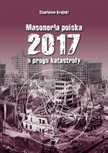 Obrazek Masoneria polska 2017 U progu katastrofy