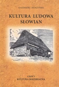Picture of Kultura materialna. Kultura ludowa Słowian. Część 1
