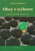 Obcy z wyb... - Andrzej Waśkiewicz -  books from Poland