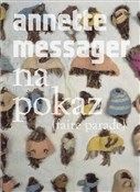 Annette Me... - Annette Messager, Anna Tomczak -  foreign books in polish 