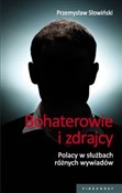 Bohaterowi... - Przemysław Słowiński -  foreign books in polish 