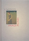 Imago Mund... - Wojciech Wencel -  foreign books in polish 