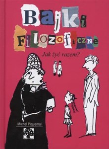 Obrazek Bajki filozoficzne Jak żyć razem