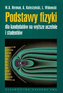 Picture of Podstawy fizyki dla kandydatów na wyższe uczelnie i studentów