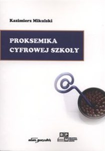 Obrazek Proksemika cyfrowej szkoły