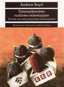 Picture of Dziennikarstwo radiowo- telewizyjne Techniki tworzenia programów informacyjnych