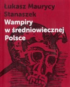 Wampiry w ... - Grzegorz Majchrzak -  foreign books in polish 