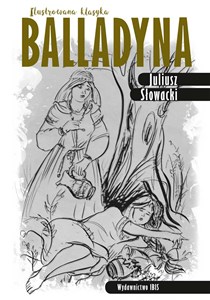 Picture of Balladyna Ilustrowana klasyka