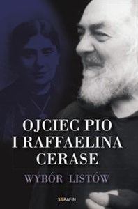 Obrazek Ojciec Pio i Raffaelina Cerase Wybór listów