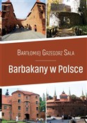 Barbakany ... - Bartłomiej Grzegorz Sala -  Polish Bookstore 
