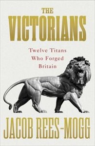 Picture of The Victorians Twelve Titans Who Forged Britain