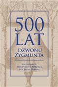 Zobacz : 500 lat dz... - Mieczysław Rokosz, Jacek Urban