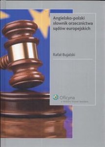 Obrazek Angielsko- polski słownik orzecznictwa sądów europejskich