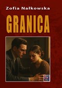 Zobacz : Granica - Nałkowska Zofia