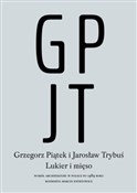Lukier i m... - Grzegorz Piątek, Jarosław Trybuś -  foreign books in polish 