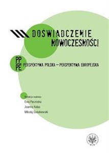 Picture of Doświadczenie nowoczesności. Perspektywa polska - perspektywa europejska