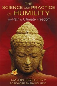 Picture of The Science and Practice of Humility: The Path to Ultimate Freedom