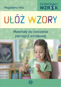 Obrazek Ułóż wzory Materiały do ćwiczenia percepcji wzrokowej