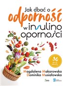 Polska książka : Jak dbać o... - Magdalena Makarowska, Dominika Musiałowska