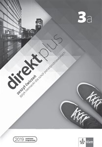 Obrazek Direkt plus 3A Zeszyt ćwiczeń + kod dostępu do podręcznika i ćwiczeń interaktywnych Liceum technikum
