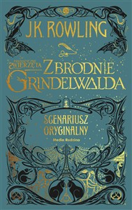 Picture of Fantastyczne zwierzęta Zbrodnie Grindelwalda Scenariusz oryginalny