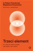 Trzeci ele... - Robert Kowalczyk, Magdalena Kuszewska -  Polish Bookstore 