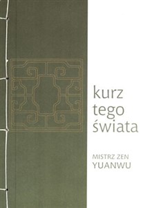 Obrazek Kurz tego świata mistrz zen Yuanwu 1063-1135