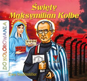 Picture of Święty Maksymilian Kolbe Kolorowanka