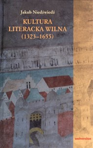 Picture of Kultura literacka Wilna (1323-1655)
