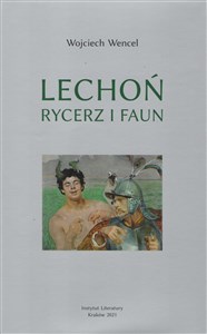 Picture of Lechoń Rycerz i faun Biografia poety