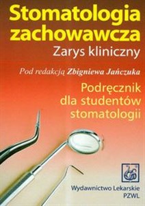 Picture of Stomatologia zachowawcza Podręcznik dla studentów stomatologii