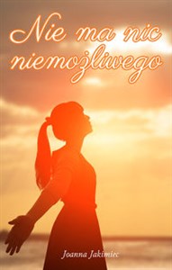 Picture of Nie ma nic niemożliwego