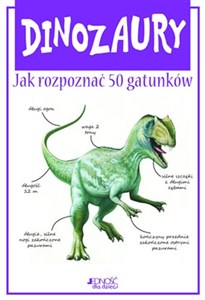 Obrazek Dinozaury Jak rozpoznać 50 gatunków