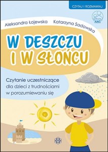 Picture of W deszczu i w słońcu Czytanie uczestniczące dla dzieci z trudnościami w porozumiewaniu się